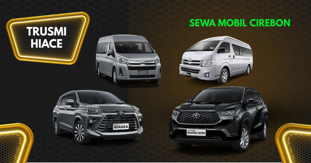 pusatnya rental mobil hiace di cirebon